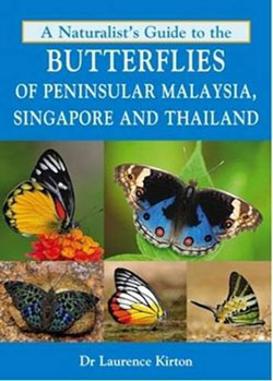 A-Naturalists-Guide-to-the-Butterflies-of-Peninsular-Malaysia,Singapore-and-Thailand